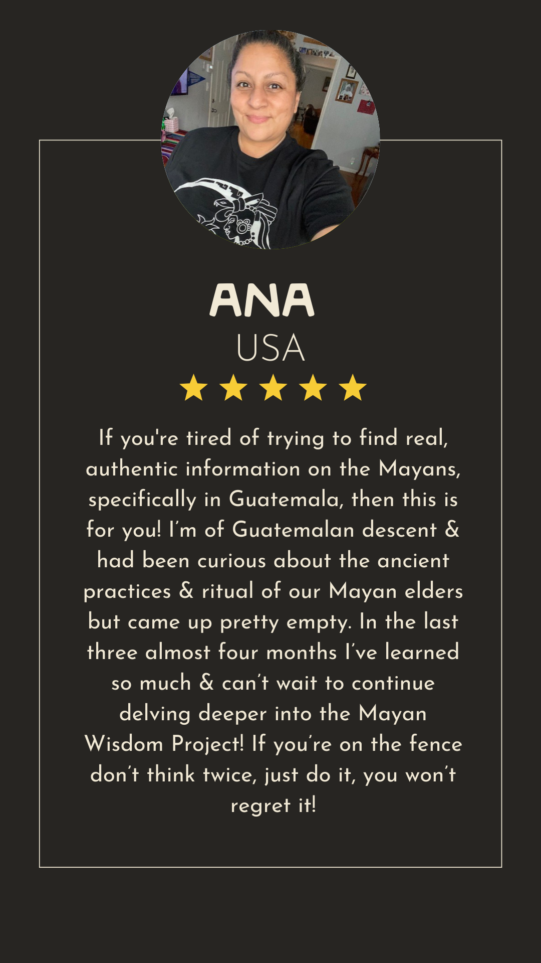 Ana amazing feedback regarding the mayan wisdom project.