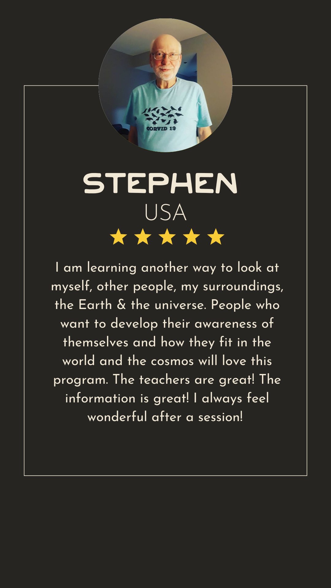 Stephen feedback after learning with our self development courses.